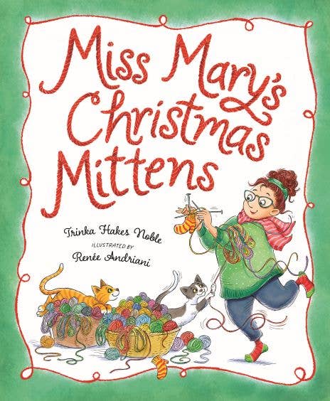 Miss Mary's Christmas Mittens Picture Book