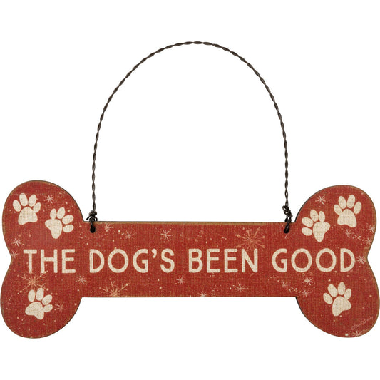 The Dog's Been Good Ornament